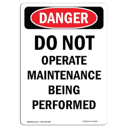 Signmission OSHA Danger, Portrait Do Not Operate Maintenance, 18in X 12in Decal, 12" W, 18" H, Portrait OS-DS-D-1218-V-1154